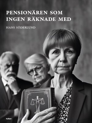 cover image of Pensionären som ingen räknade med